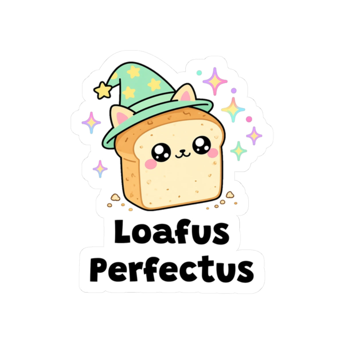 Loafus Perfectus kiss-cut vinyl sticker on a white background, size option 4: wizard cat in a green hat sitting as a perfect toast-colored bread loaf