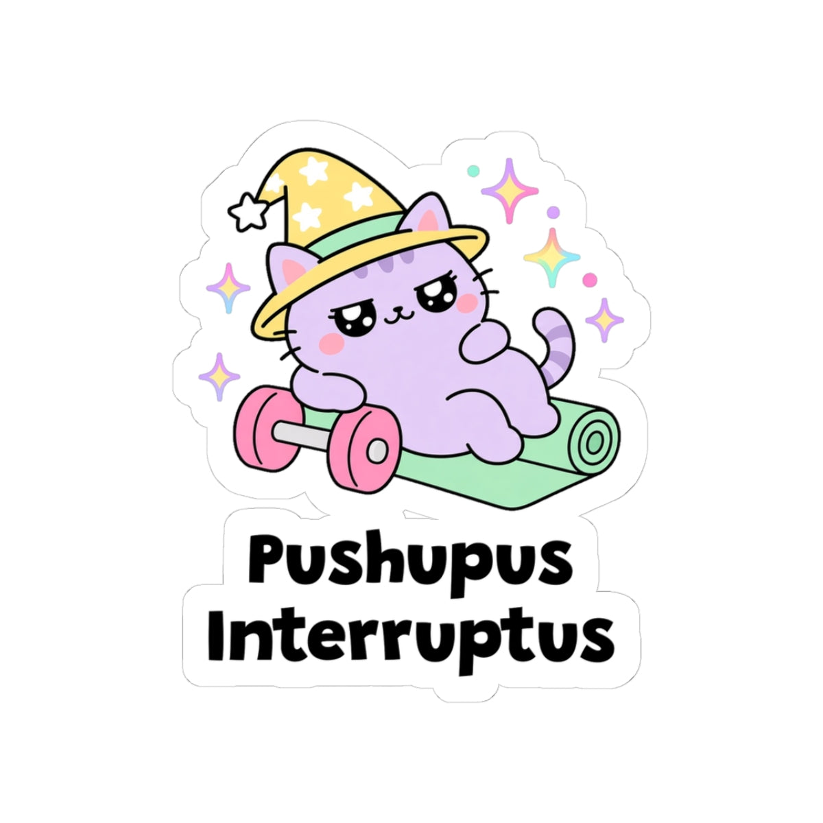Pushupus Interruptus kiss-cut vinyl sticker with a white border: lilac wizard cat in a yellow star hat lounging on a green yoga mat beside a pink dumbbell, with "Pushupus Interruptus" in black letters